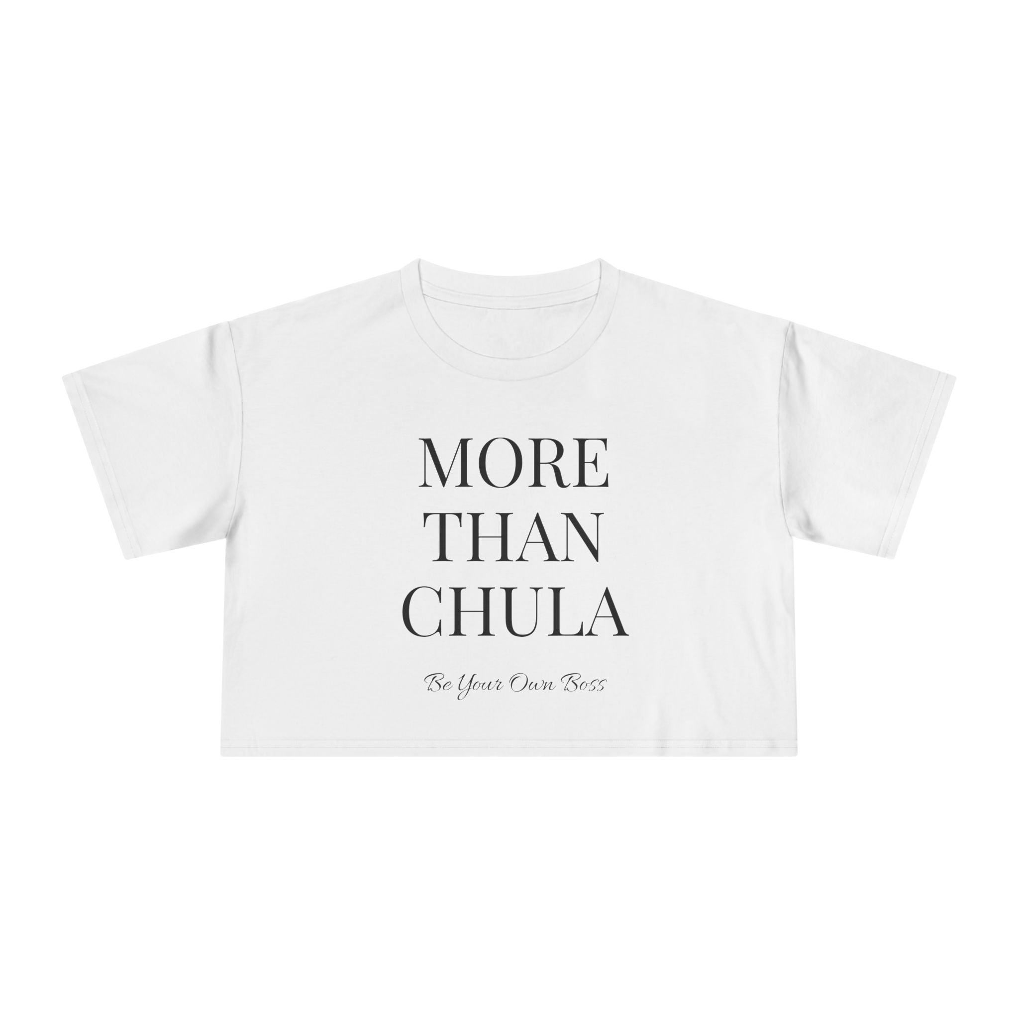More Than Chula Cropped Tee | Be your Own Boss